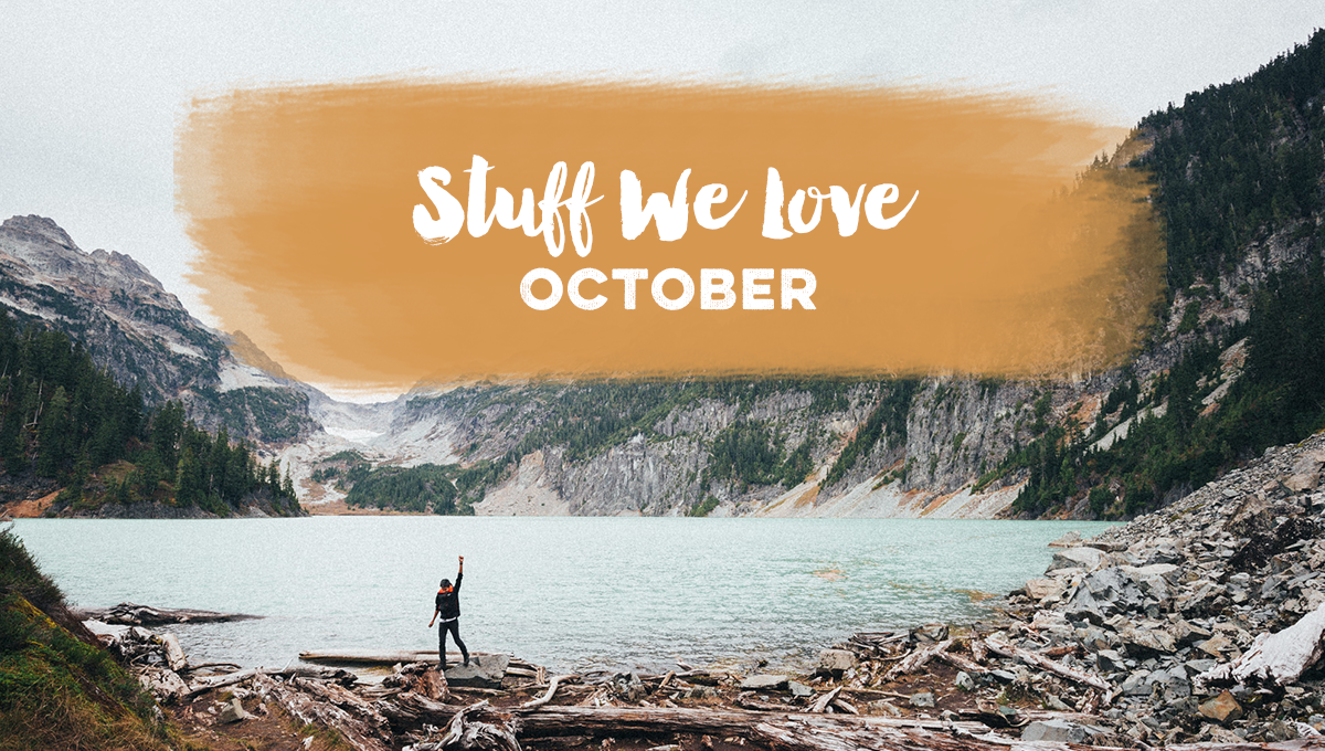 Stuff We Love | October